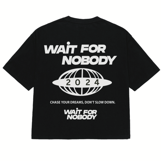 Wait For Nobody Tee